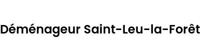 Déménageur Saint-Leu-la-Forêt